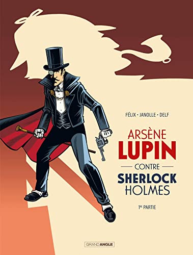 Arsène Lupin contre Sherlock Holmes T1