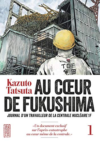 Au coeur de Fukushima T1