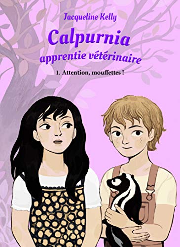 Calpurnia apprentie vétérinaire T1 : Attention, mouffettes !