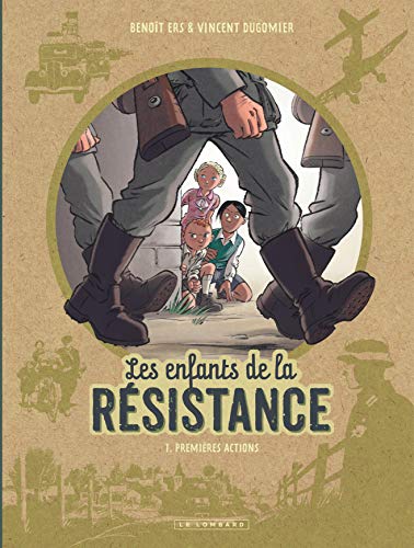 Enfants de la resistance T1 : Premières actions (Les)