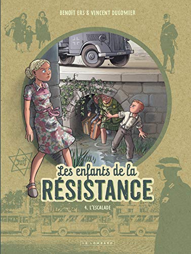 Enfants de la resistance T4 : L'escalade (Les)