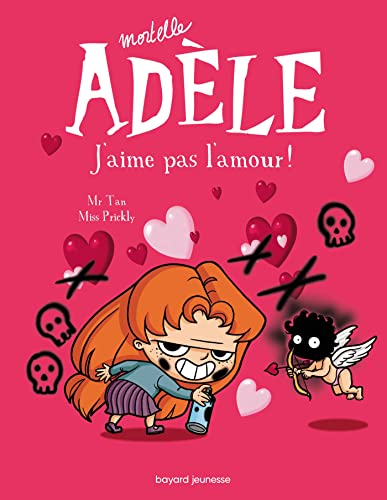 Mortelle Adèle : J'aime pas l'amour !